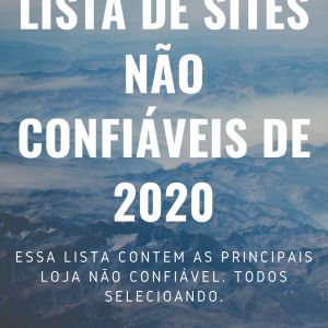 Lista de sites não Confiáveis de 2020 (+Exemplos)