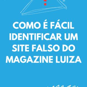 Como identificar SITE FALSO do MAGAZINE LUIZA